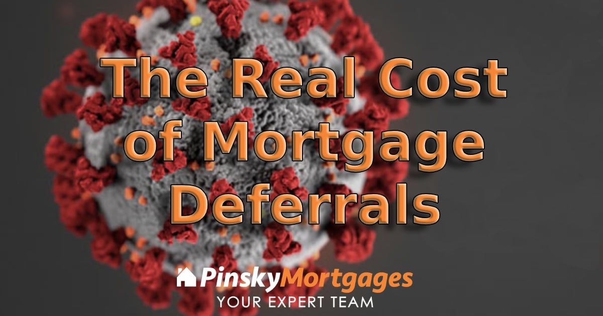 The Real Cost Of Mortgage Deferrals