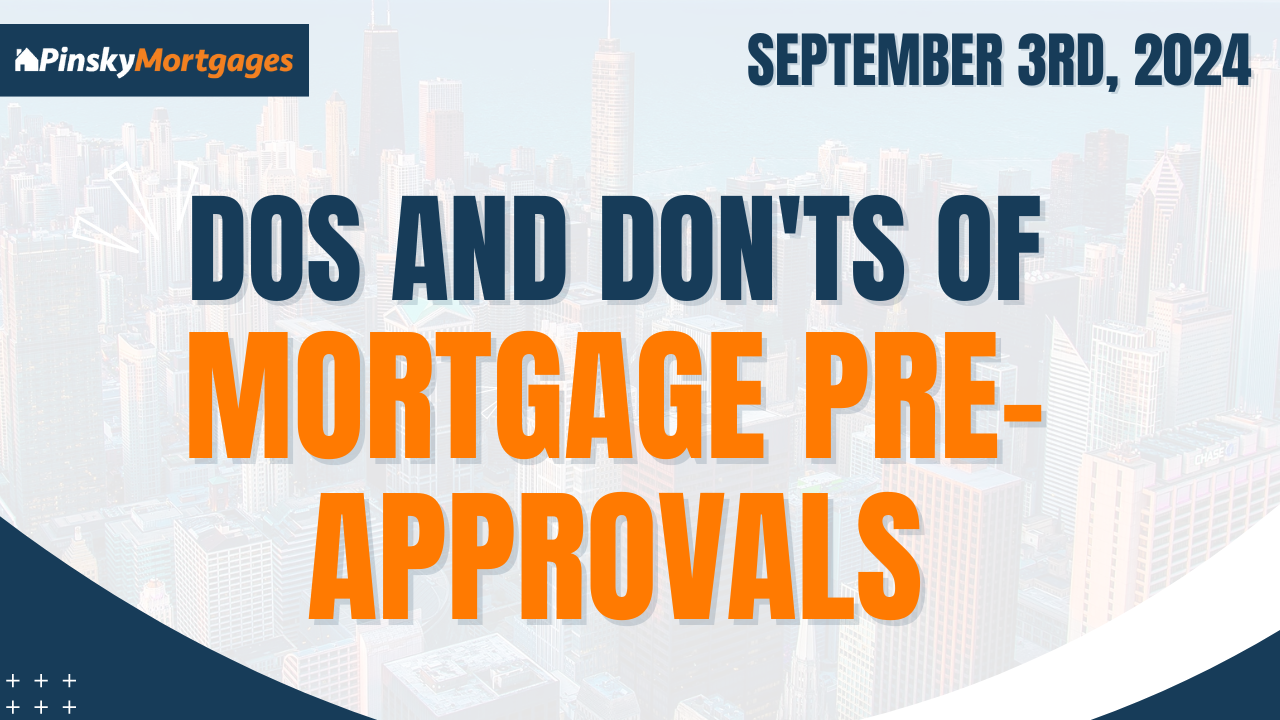 dos and don'ts of mortgage pre-approvals